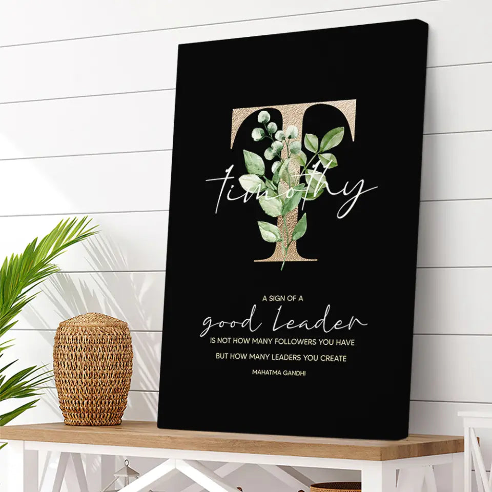 A Sign of Good Leader Personalized Monogram Canvas Poster Gift For Boss Mentor Principal Teacher