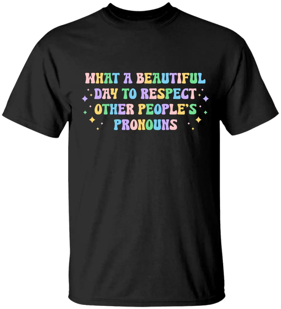 What A Beautiful Day Tshirt LGBT Gift