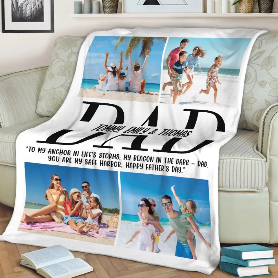 To My Anchor In Life's Storms - You Are My Safe Harbor - Personalized Upload Photo Blanket - Gift For Dad from Children