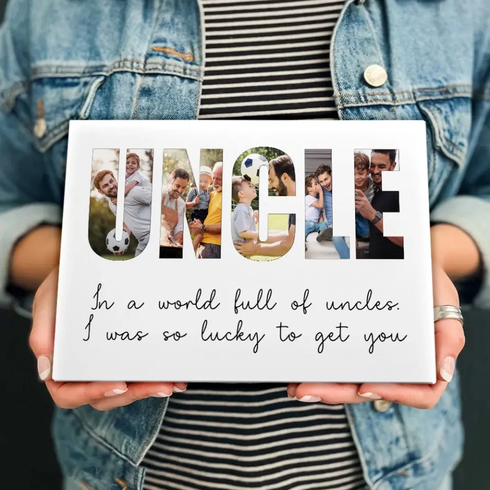 In A World Full Of Uncles - Personalized c Canvas - Gift For Uncle | 306IHPBNCA754