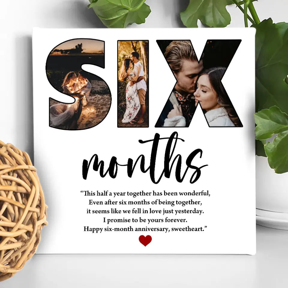 Six Months Anniversary - Custom Photo Canvas Poster - 6 Months Anniversary Gift