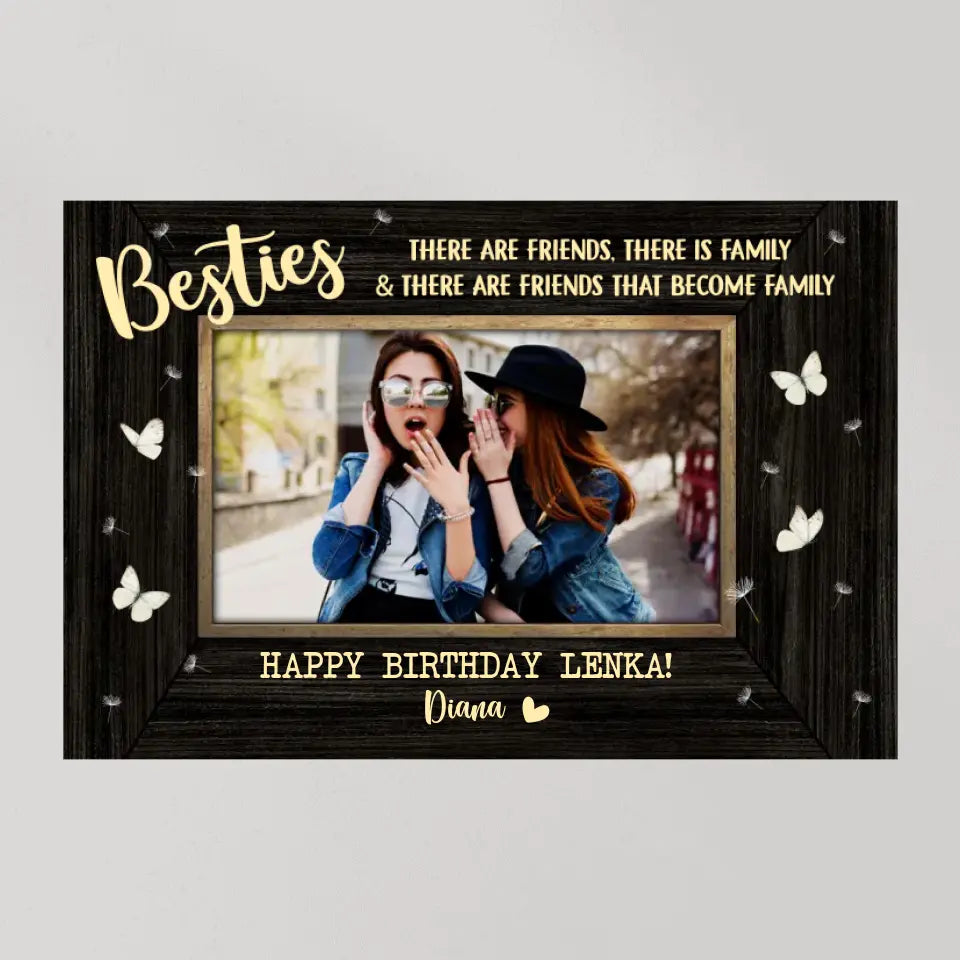 There Are Friends There Is Family - Personalized Poster/Canvas - Birthday Gift For Friends | 306IHPNPCA782