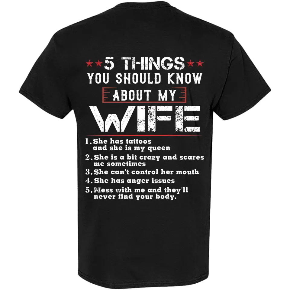 5 Things You Should Know About My Wife - Personalized Back Shirt For Men - Funny Gifts For Wife | 209IHPTHTS242