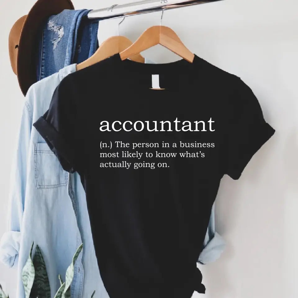 Accountant The Person In A Business - Shirt Sweater - Gift For Accountant | 307IHPNPTS843