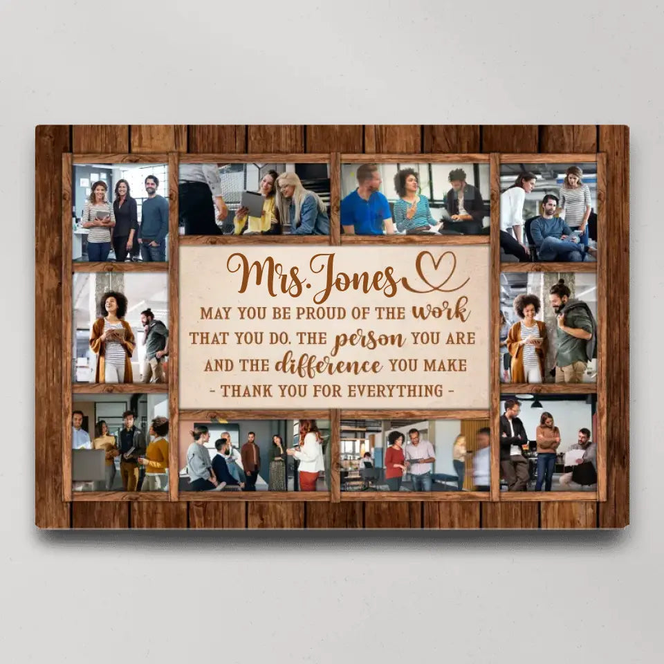 May You Be Proud Of The Work You Do - Personalized Canvas - Gift For Teacher Retirement | 308IHPNPCA893
