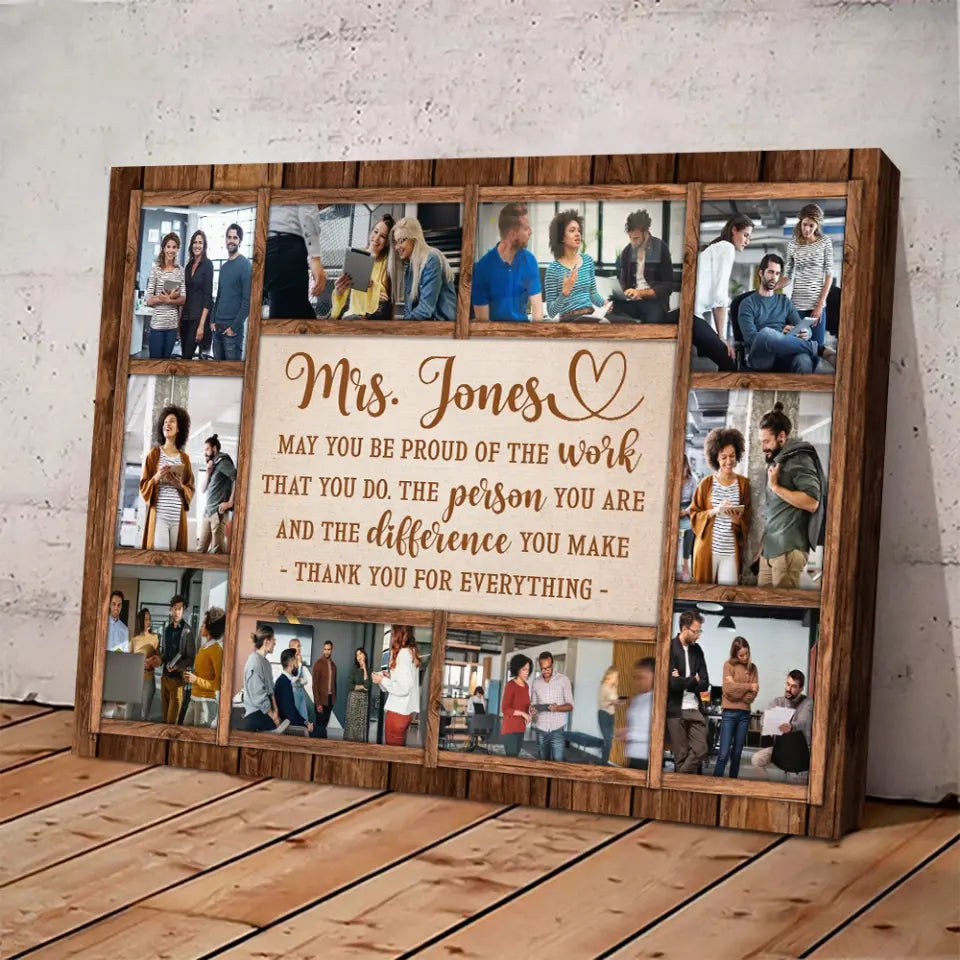 May You Be Proud Of The Work You Do - Personalized Canvas - Gift For Teacher Retirement | 308IHPNPCA893