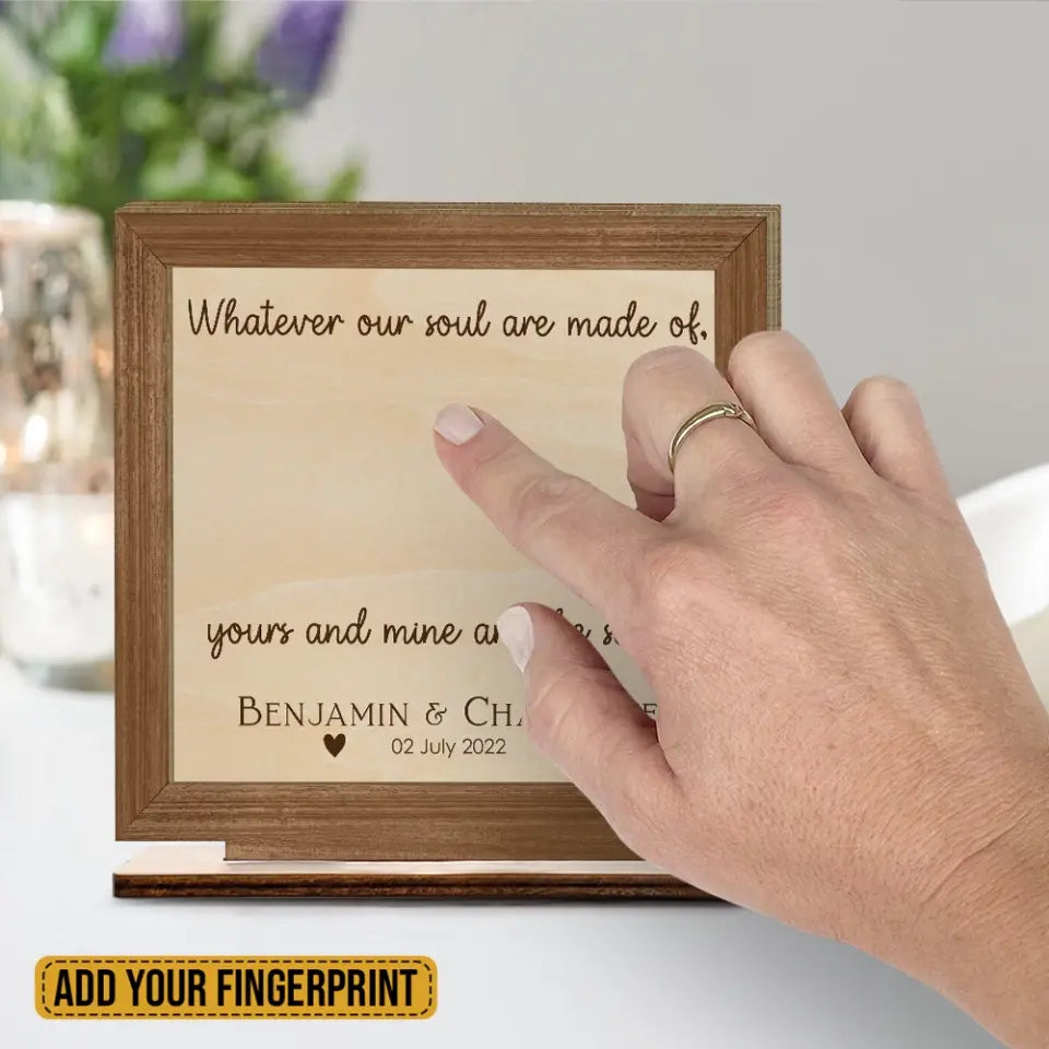 Whatever Our Soul Are Made Of Custom Plaque Anniversary Gift