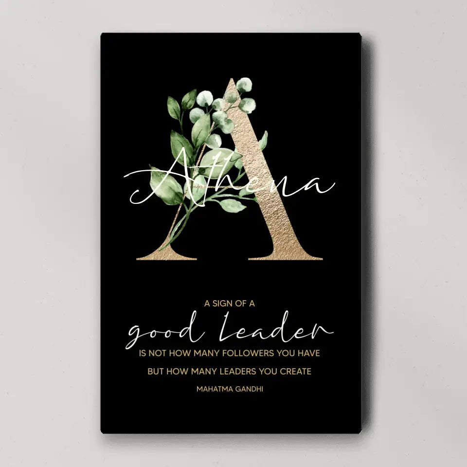 A Sign of Good Leader - Custom Canvas Poster - Appreciation Gift For Teacher