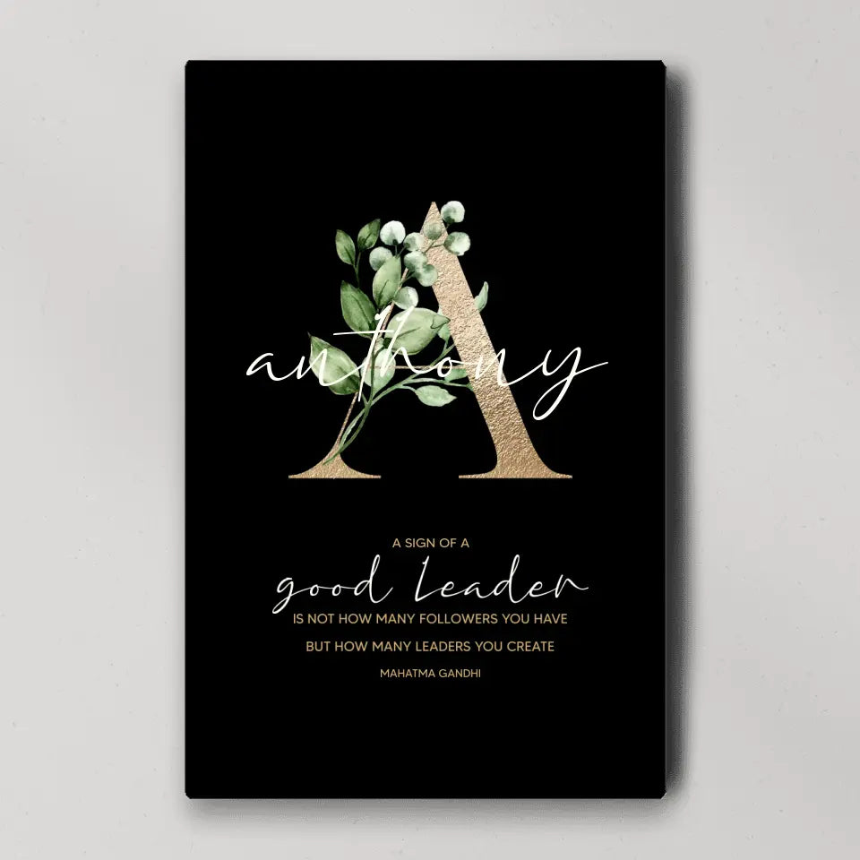 A Sign of Good Leader - Custom Canvas Poster - Appreciation Gift For Teacher