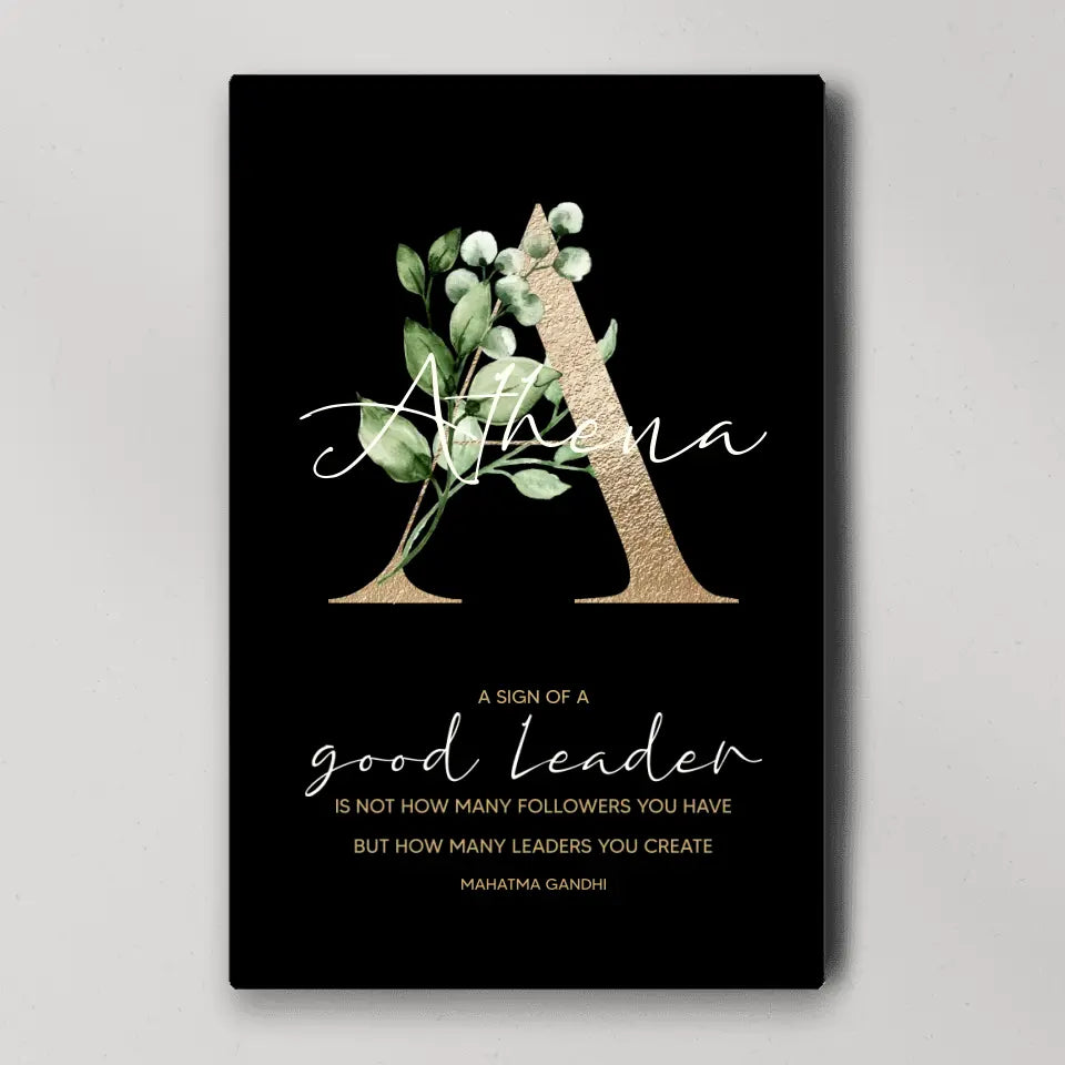 A Sign of Good Leader - Custom Canvas Poster - Appreciation Gift For Teacher