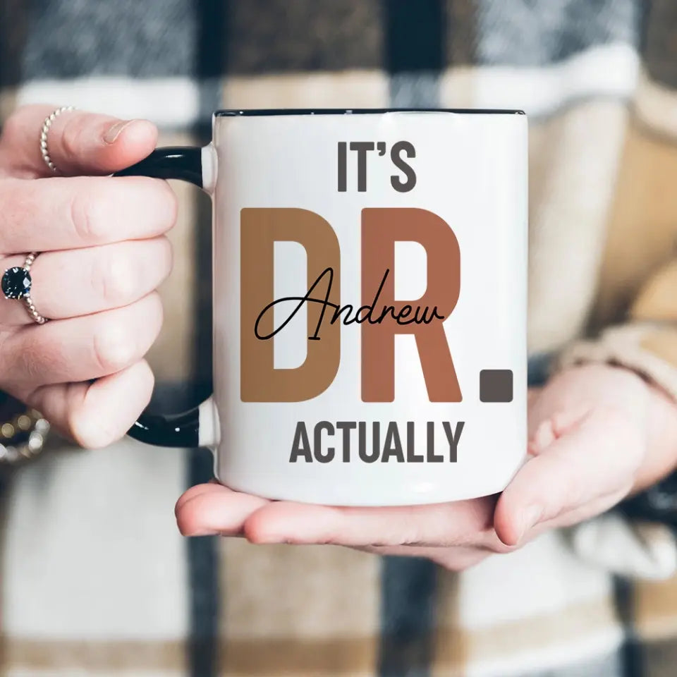 It's Dr. Actually Personalized Mug