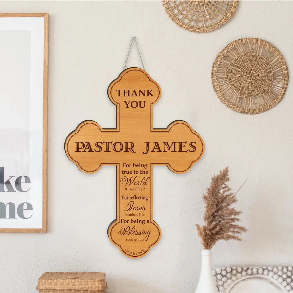 Thank You Pastor For Being True To The World Wooden Sign