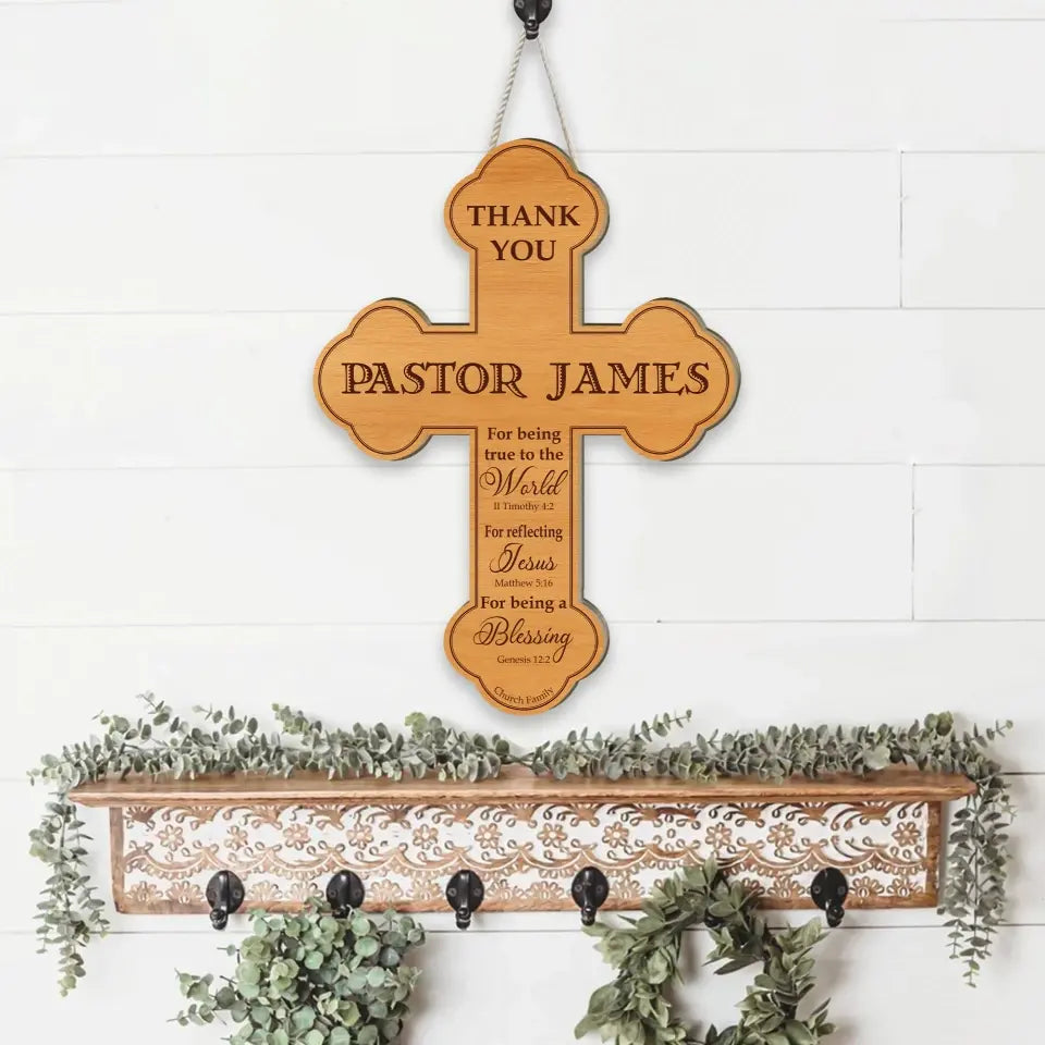 Thank You Pastor For Being True To The World Wooden Sign