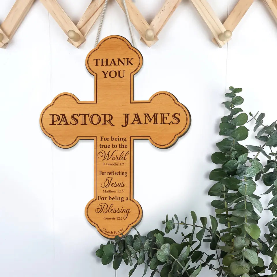 Thank You Pastor For Being True To The World Wooden Sign