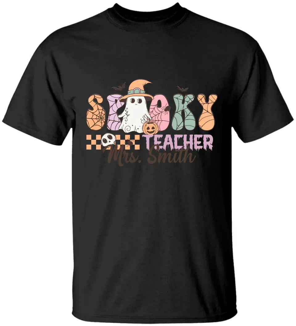 Spooky Teacher - Custom Name Shirt Sweatshirt - Halloween Gift For Teacher | 308IHPNPTS966