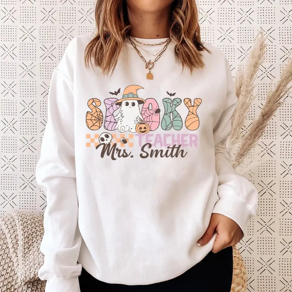 Spooky Teacher - Custom Name Shirt Sweatshirt - Halloween Gift For Teacher | 308IHPNPTS966