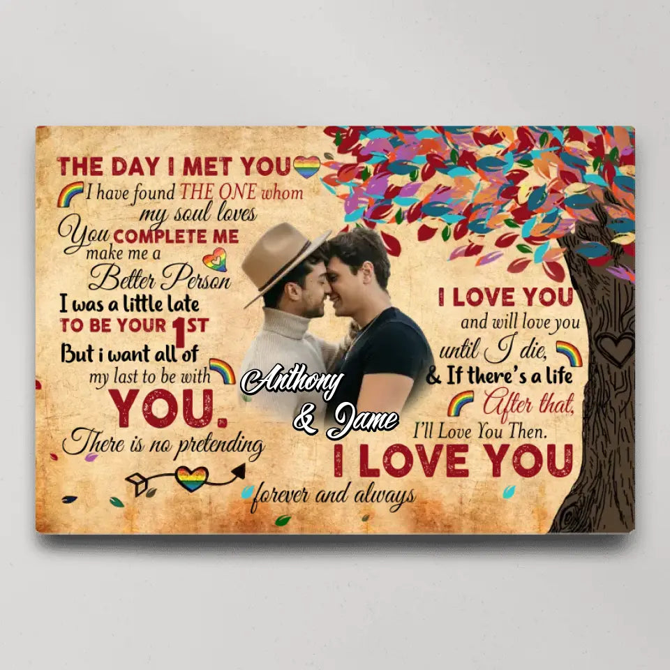 Personalized Valentine Gifts - The Day I Met You I'll Love You Then - Custom Canvas Poster - Valentine's Gift For LGBT Couples