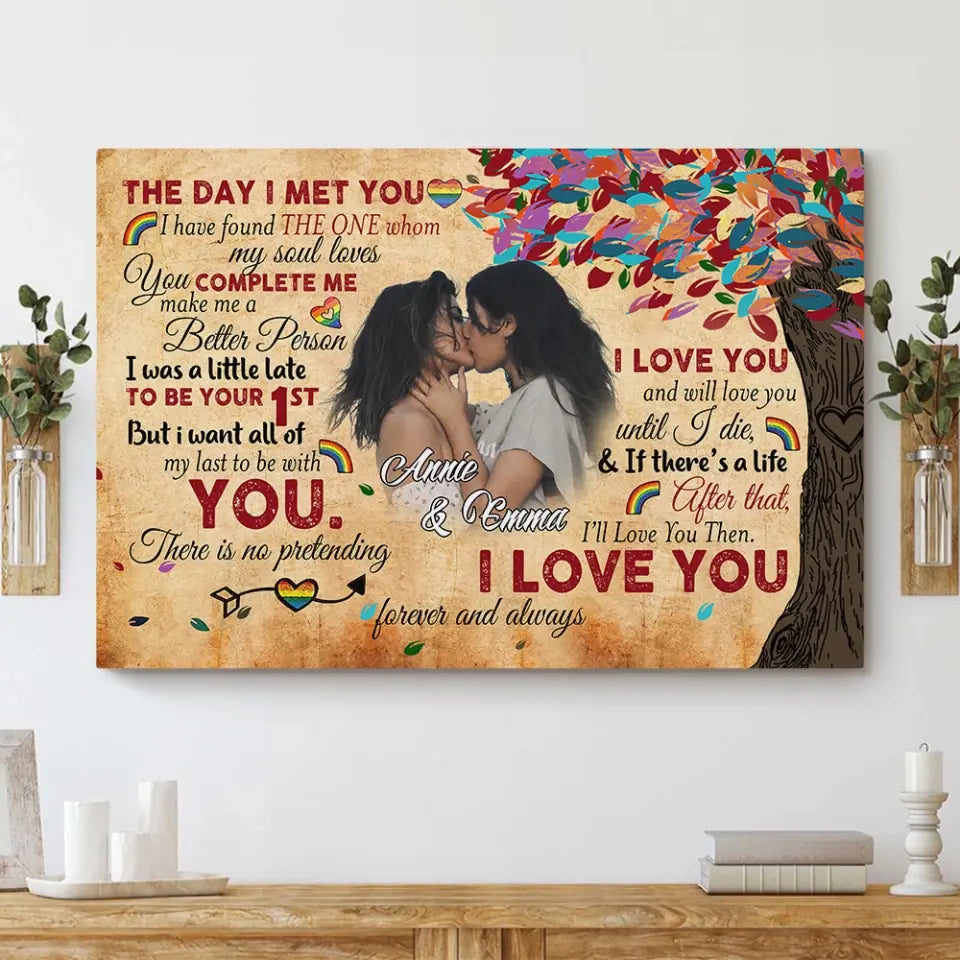 The Day I Met You I&#39;ll Love You Then - Custom Canvas Poster - Valentine&#39;s Gift For LGBT Couples