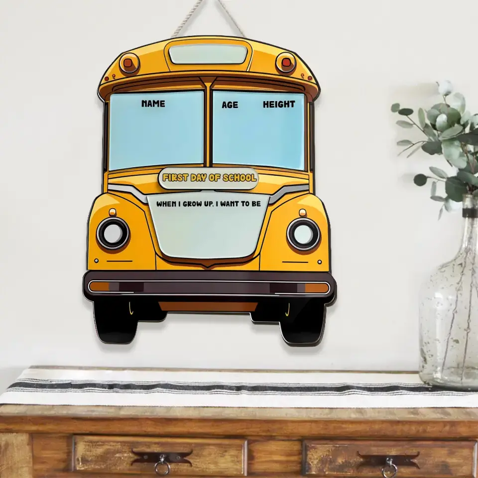 Handwriting First Day Of School - Bus-shaped Wooden Sign - Gift For Kids Children