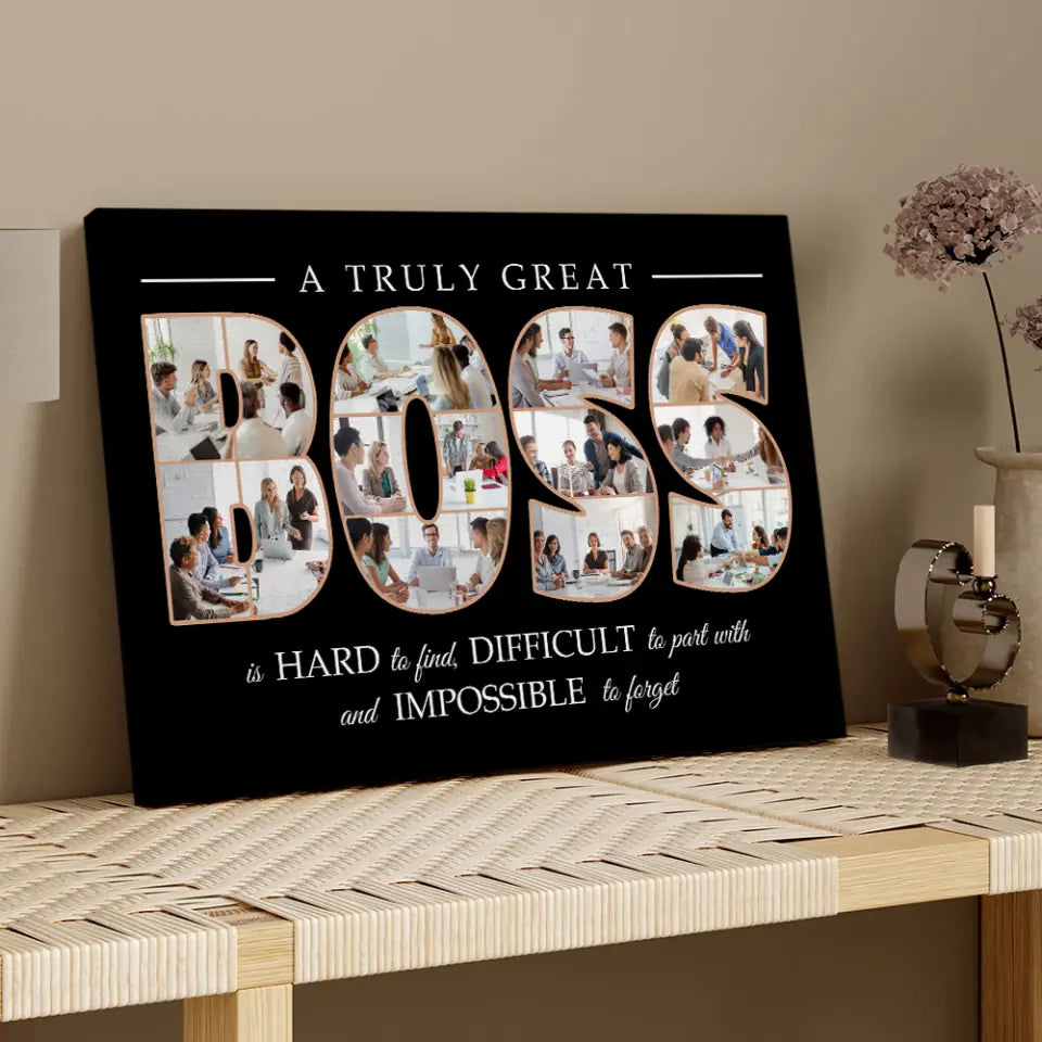 A Truly Great Boss Is Hard To Find - Custom Canvas Poster Wall Art - Thank You, Appreciation Gift For Boss from Employees