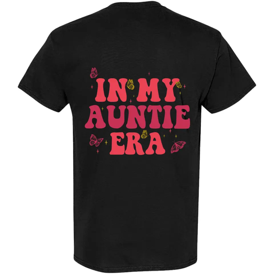 In My Auntie Era - T-shirt Two Sides - Gift For Aunt