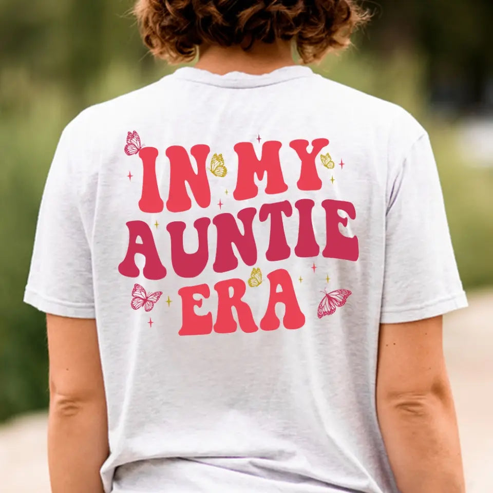 In My Auntie Era - T-shirt Two Sides - Gift For Aunt