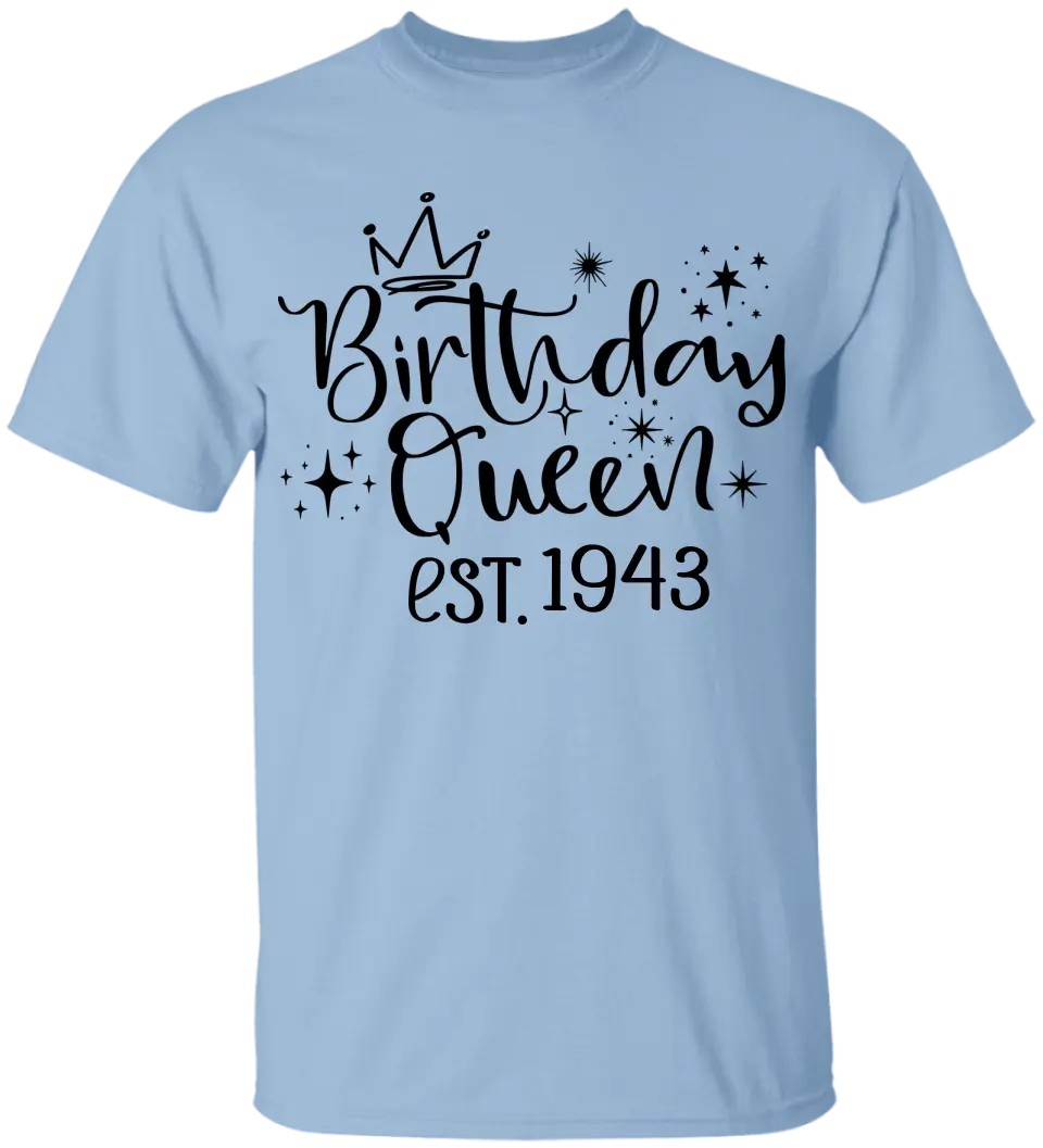 Birthday Queen Est. Chapter - Personalized T-shirt - Birthday Gift for Mom or Grandma