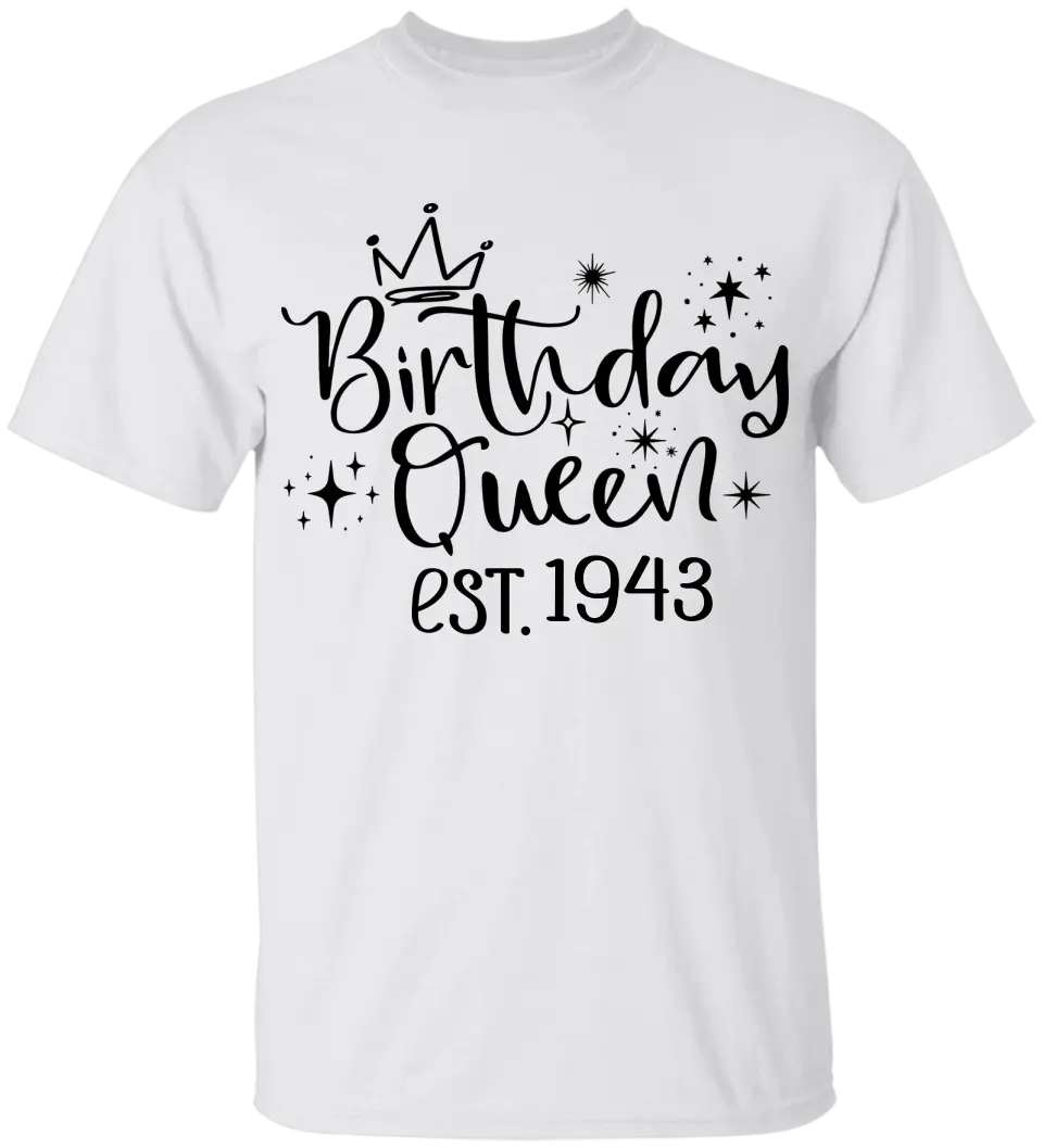 Birthday Queen Est. Chapter - Personalized T-shirt - Birthday Gift for Mom or Grandma
