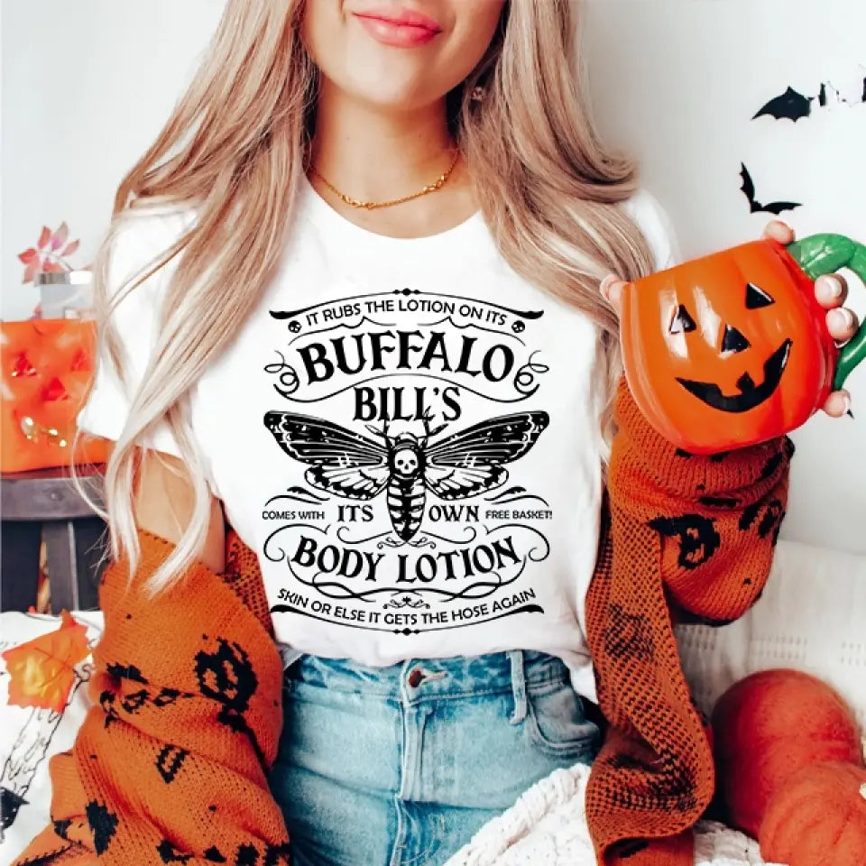 It Rubs The Lotion On Its Buffalo Bill's - Tshirt Front Side - Halloween Gifts | 308IHPNPTS954