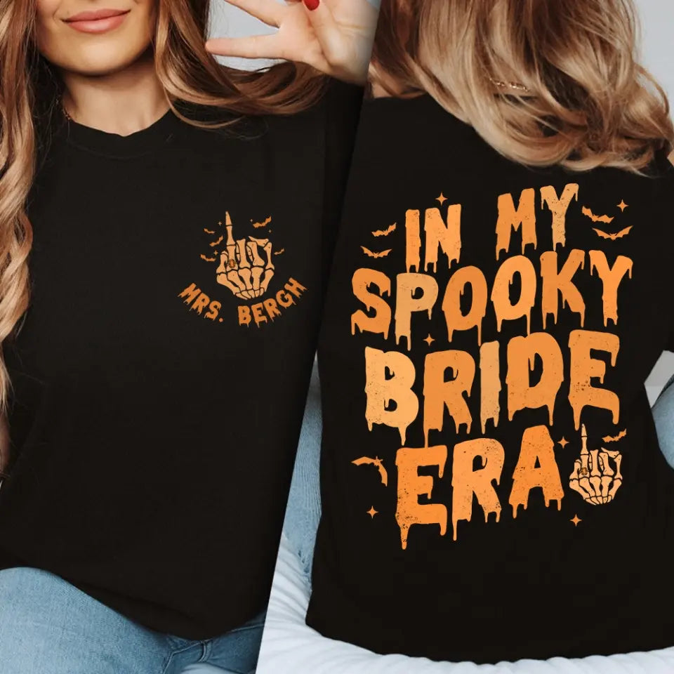 In My Spooky Bride Era, Custom Name T-Shirt Two Sides, Wedding Gift For Halloween, Couple Bride | 309IHPLNTS507