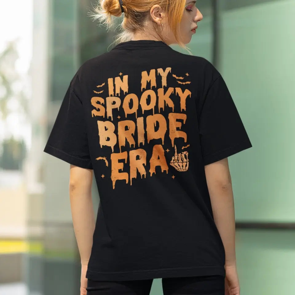 In My Spooky Bride Era, Custom Name T-Shirt Two Sides, Wedding Gift For Halloween, Couple Bride | 309IHPLNTS507