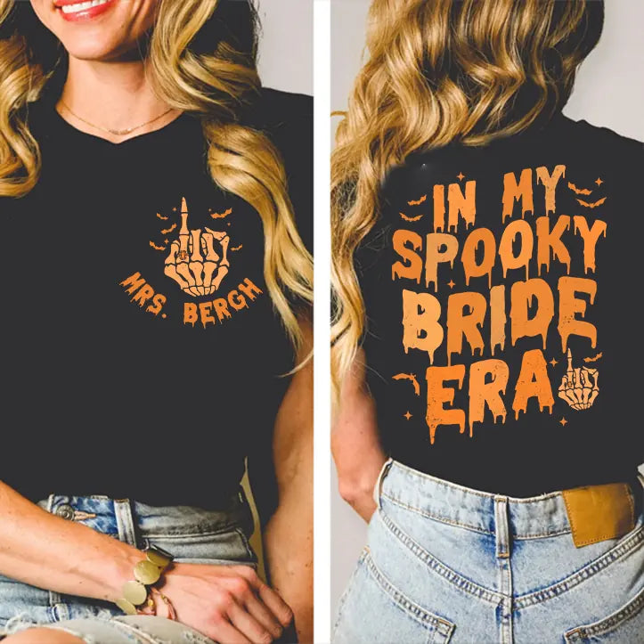 In My Spooky Bride Era, Custom Name T-Shirt Two Sides, Wedding Gift For Halloween, Couple Bride | 309IHPLNTS507