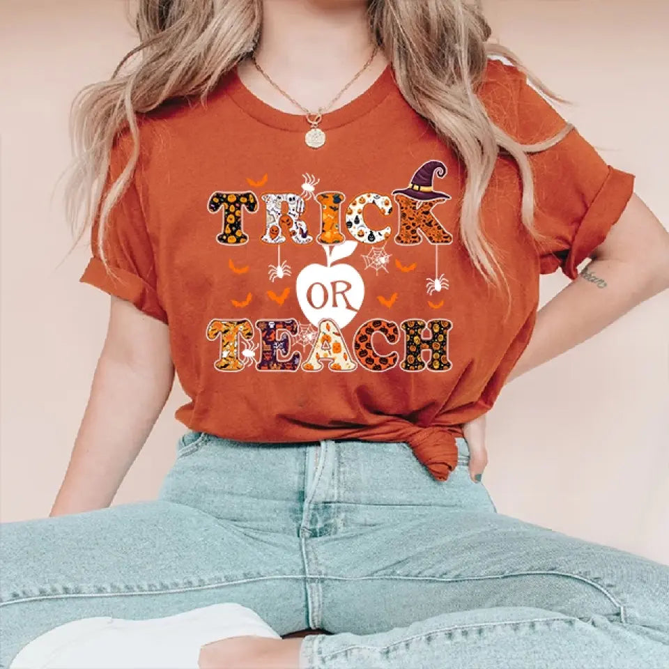 Trick Or Teach - Funny Halloween Tshirt Sweater, Gift For Teacher | 309IHPNPTS1012