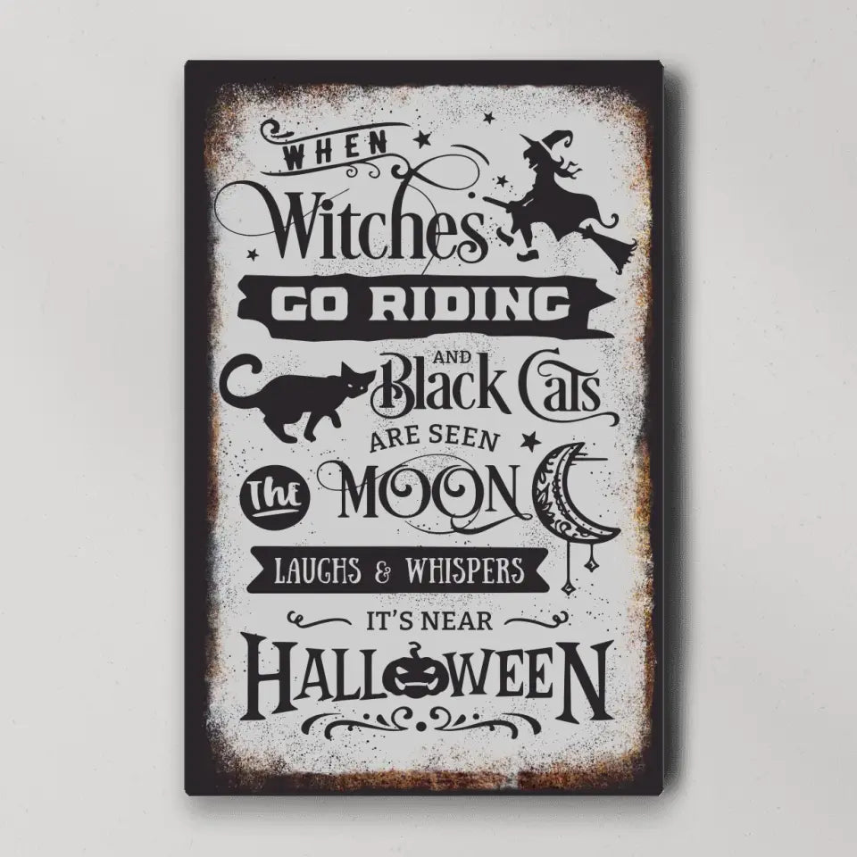 When Witches Go Riding And Black Cats Are Seen - Special Poster/Canvas - Halloween Gift | 308IHPNPCA968