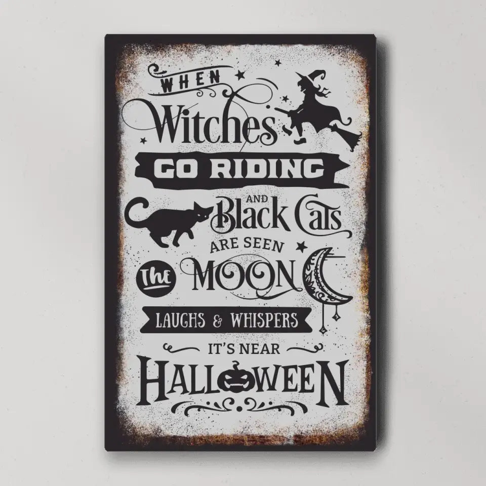 When Witches Go Riding And Black Cats Are Seen - Special Poster/Canvas - Halloween Gift | 308IHPNPCA968