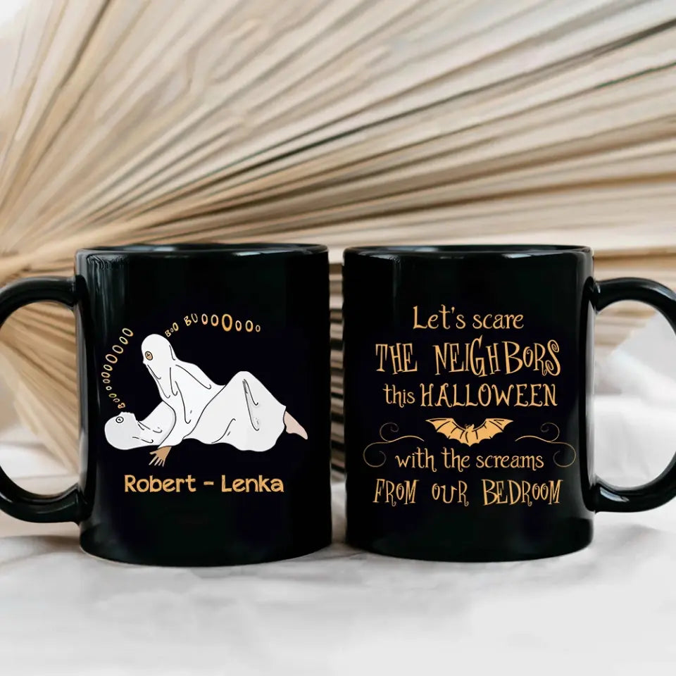 Let's Scare The Neighbors This Halloween - Personalized Black Mug