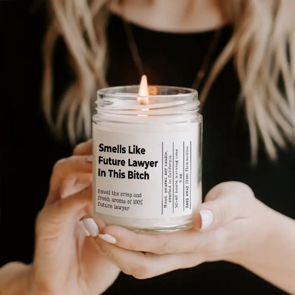 Smells Like Future Lawyer In This Bitch Personalized Candle