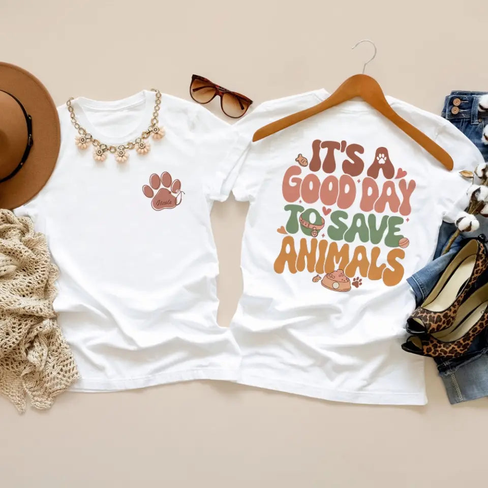 It's A Good Day To Save Animals - Personalized G500 T-Shirt - Gift For Veterinarian
