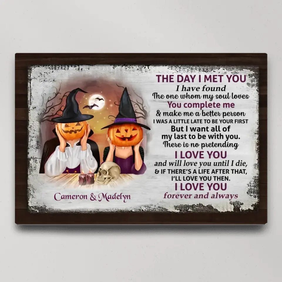 The Day I Met You, Personalized Canvas Poster Wall Art, Halloween Gift For Couple | 309IHPNPCA299