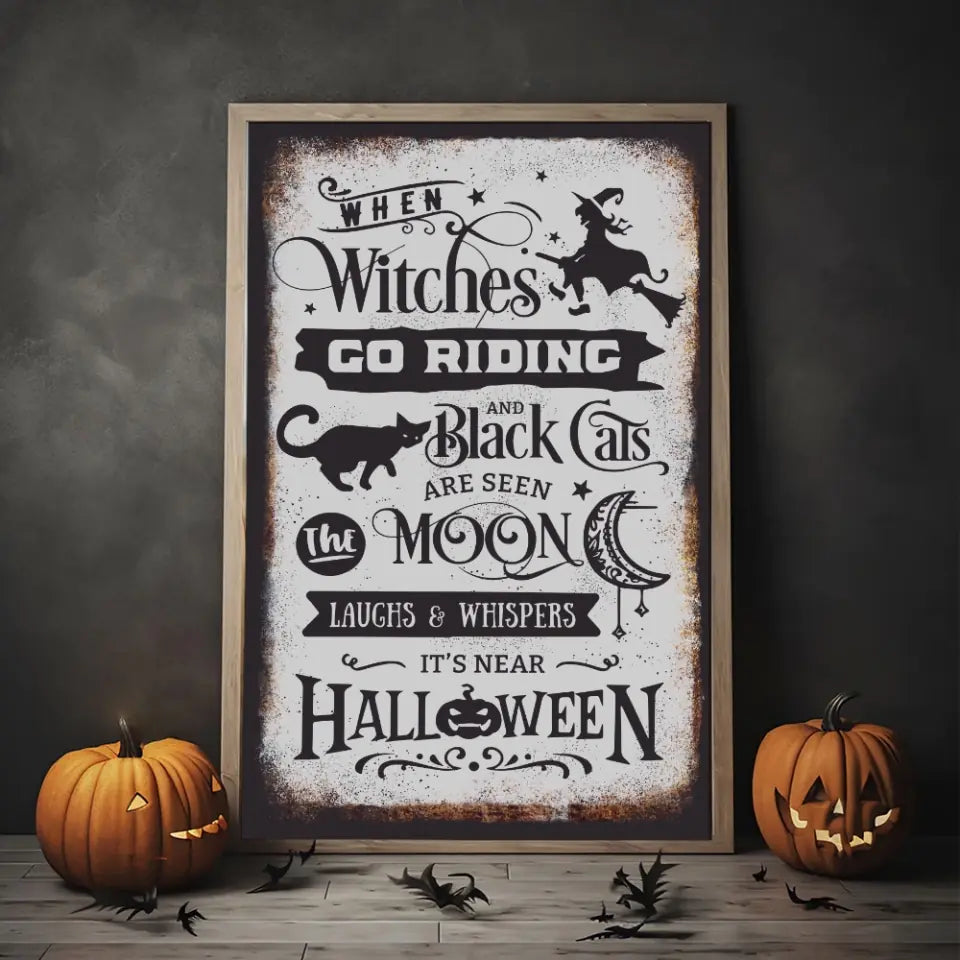 When Witches Go Riding And Black Cats Are Seen - Special Poster/Canvas - Halloween Gift | 308IHPNPCA968