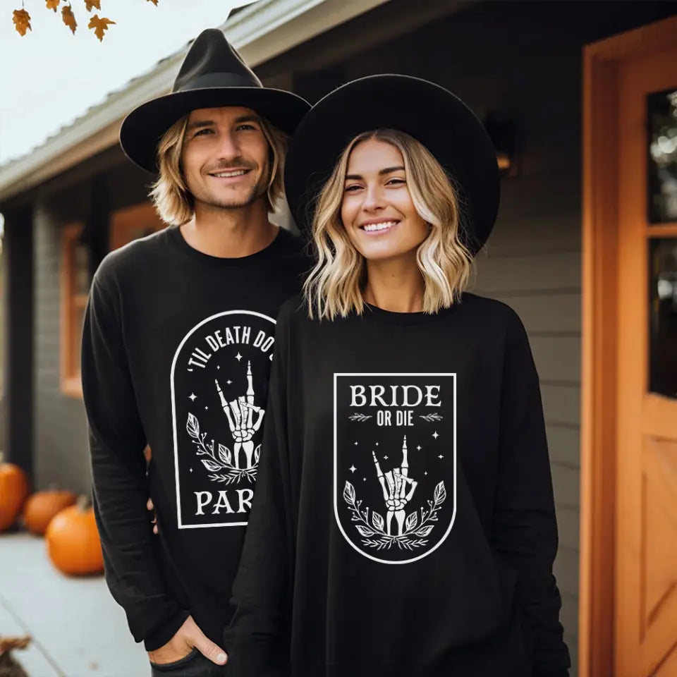 Bride Or Die Til Death Do Us Apart, Crew Neck Sweatshirt, Gift For Couple On Halloween Christmas | 309IHPBNTS1007