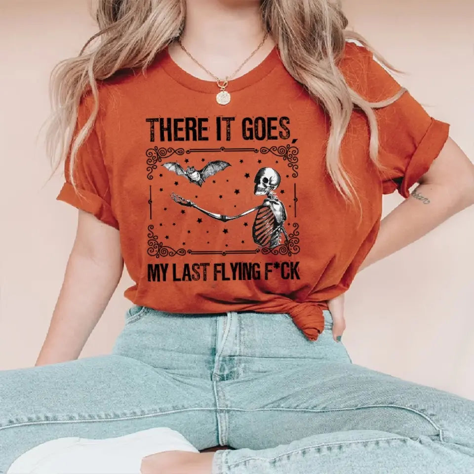 There It Goes My Last Flying F*ck, Standard Crew Neck Sweatshirt, Halloween Gifts | 309IHPNPTS1042