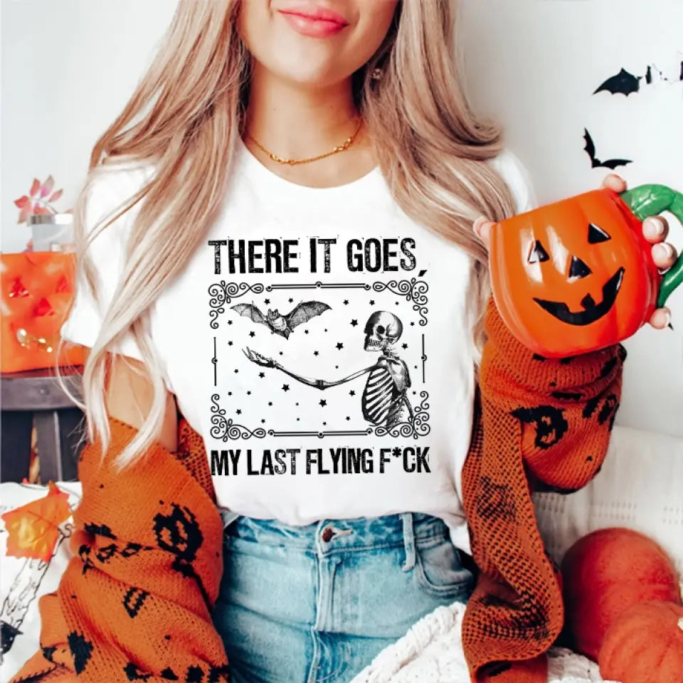 There It Goes My Last Flying F*ck, Standard Crew Neck Sweatshirt, Halloween Gifts | 309IHPNPTS1042