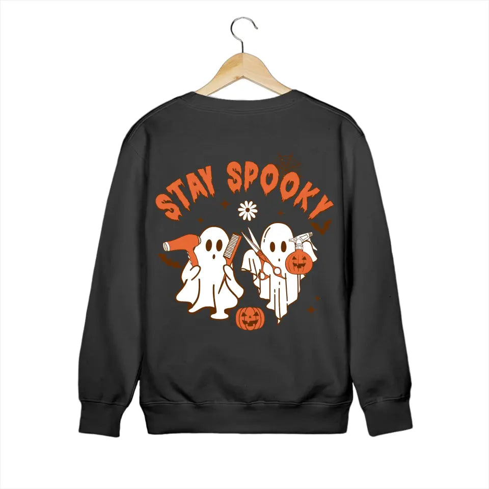 Stay Spooky, Personalized T-Shirt Sweatshirt 2 Sides, Halloween Gift For Hairdresser | 309IHPLNTS315