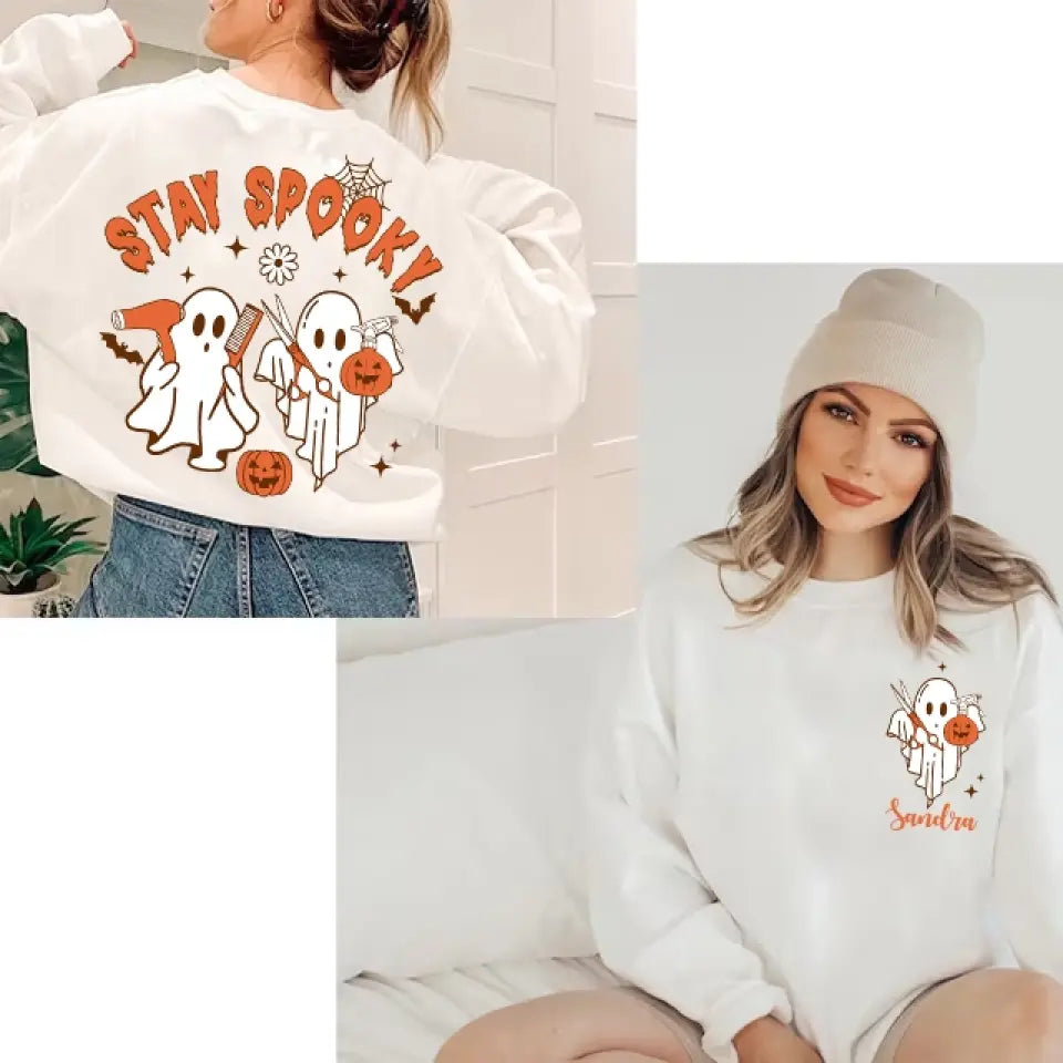 Stay Spooky, Personalized T-Shirt Sweatshirt 2 Sides, Halloween Gift For Hairdresser | 309IHPLNTS315