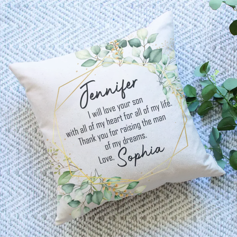 I Will Love Your Son With All Of My Heart Personalized Pillow Gift For Mother-In-Law