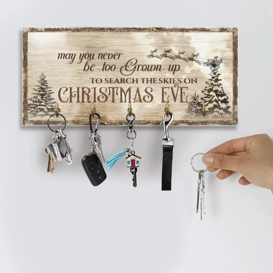 May You Never Be Too Grown Up To Search The Skies, Key Holder, Wooden Sign, Gift For Christmas | 310IHPLNRW1053