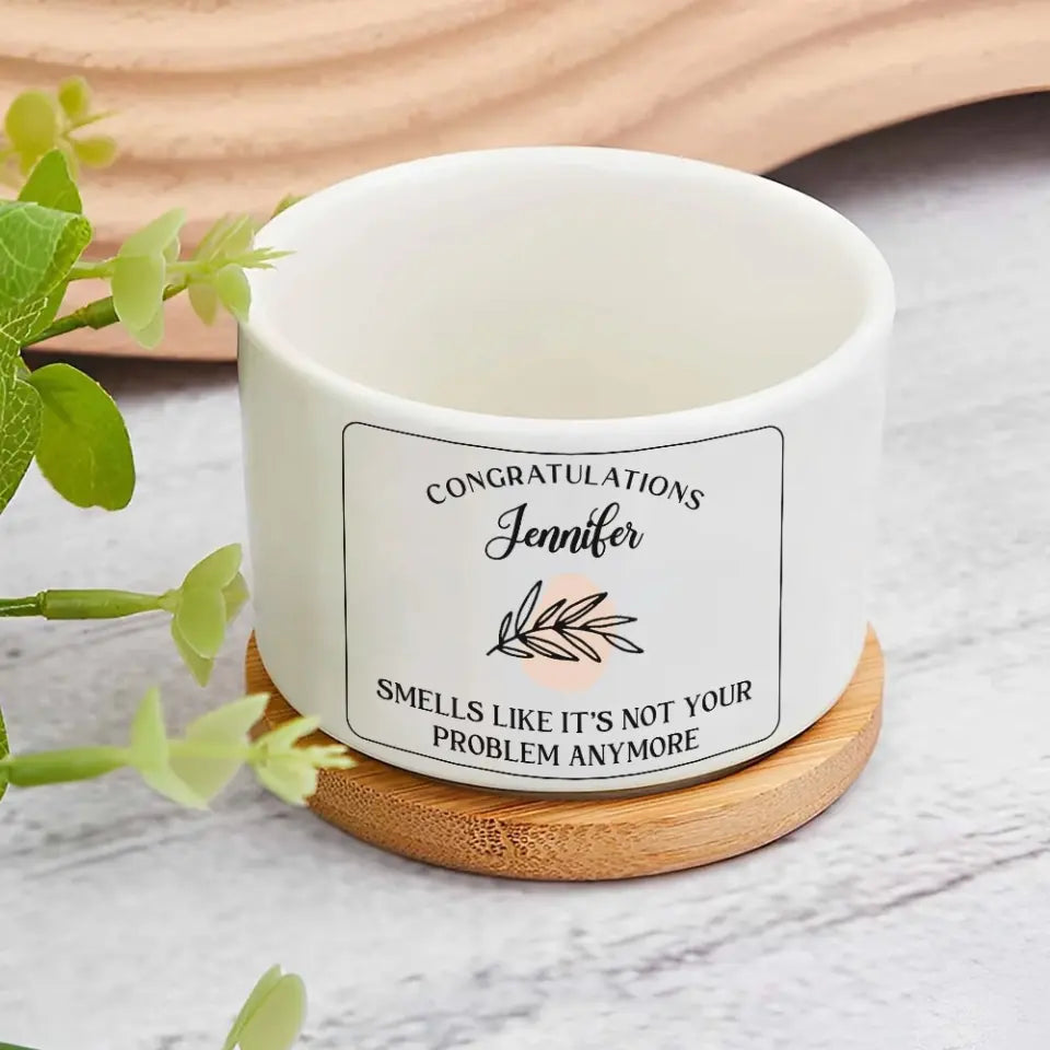 Smells Like It's Not Your Problems - Personalized Ceramic Plant Pot