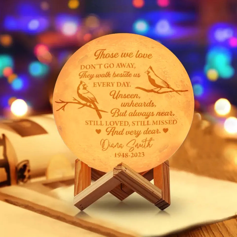 Those We Love Don't Go Away Personalized 3D Moon Lamp