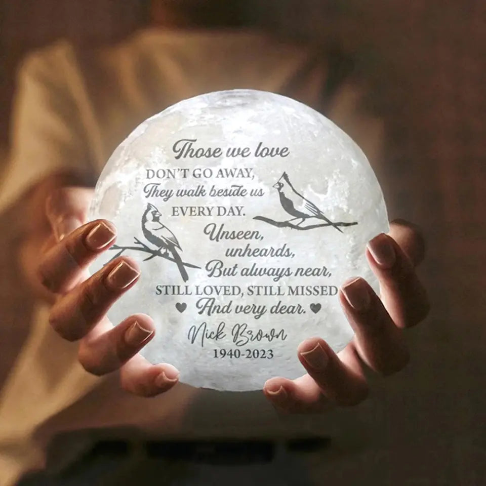Those We Love Don't Go Away Personalized 3D Moon Lamp